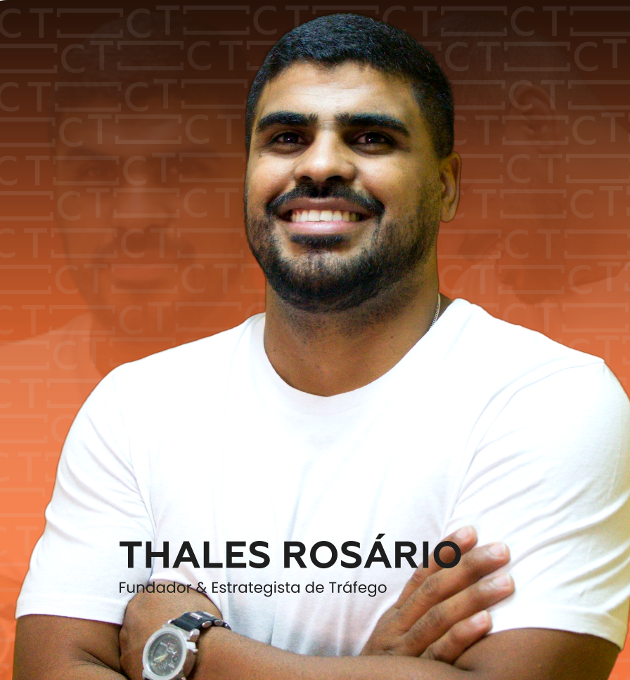 Thales Rosário - Fundador & Estrategista de Tráfego